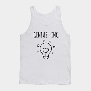 Genius-ing Tank Top